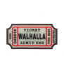 JTG Large Walhalla Ticket Patch Glow